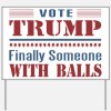 trump_finally_balls_yard_sign.jpg