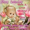 243129-Happy-Saturday-Have-A-Great-Weekend-Spend-Time-With-Family-And-Friends.jpg