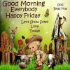 237292-Goodmorning-Everybody-Happy-Friday.jpg