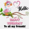 283705-Hello-Happy-Thursday-To-All-My-Friends-.jpg