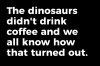 dinocoffee.jpg