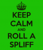 keep-calm-and-roll-a-spliff-5.png