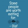 Some-people-are-worth-melting-for-frozen-37256372-500-520.jpg