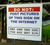 tmp_21804-funny sign - do not post on internet-1218540813.jpg