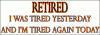 retirediwastiredyesterdayLOGO1.gif